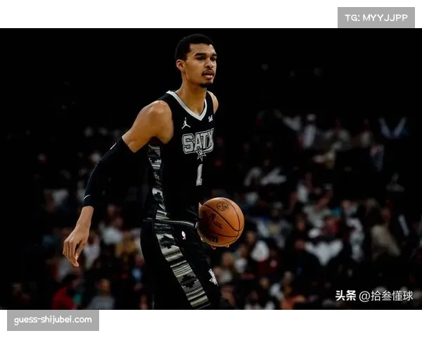 文班亚马护框扫荡能力回归 马刺中锋成最佳防守球员头号热门